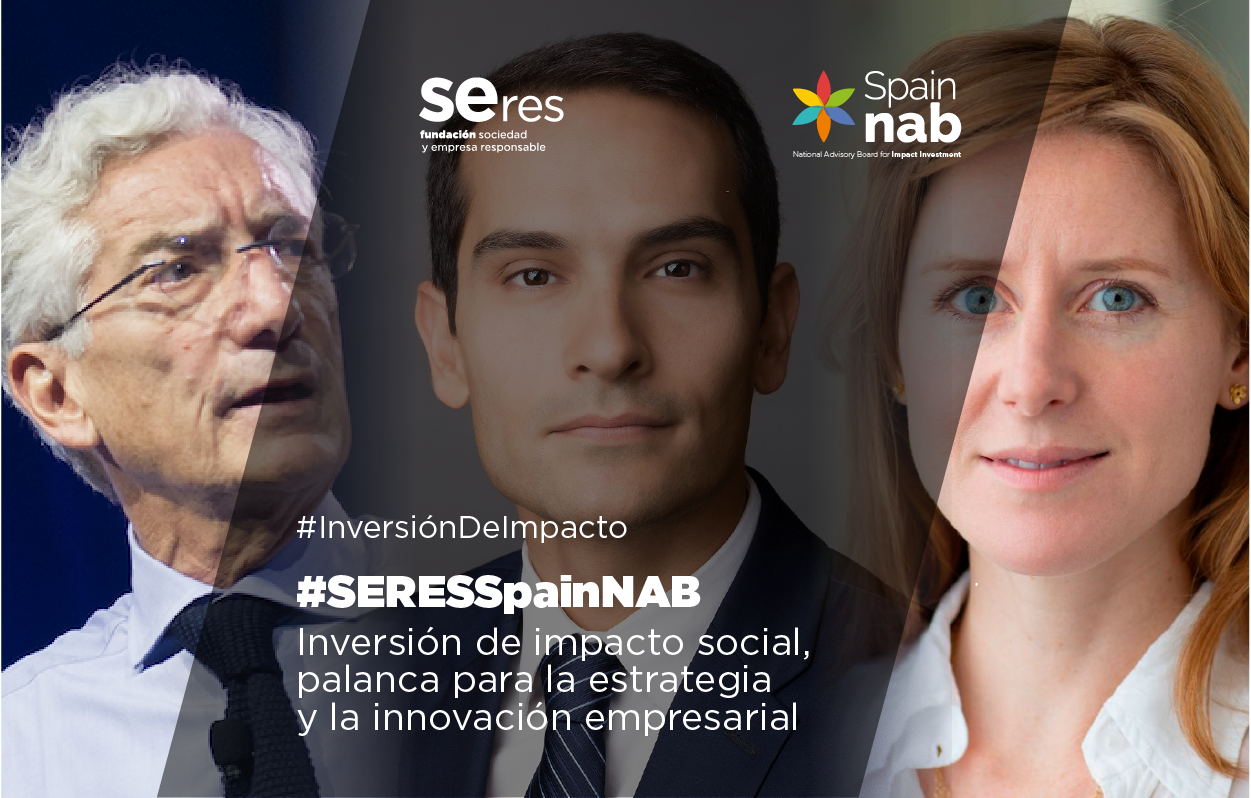 SERES y SpainNAB se alían para abordar los desafíos de la sociedad uniendo inversión de impacto y empresa 